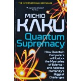 Quantum Supremacy - 2023 - Michio Kaku (M222)