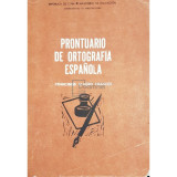 Francisco Alvero Frances - Prontuario de ortografia espanola (editia 1961)