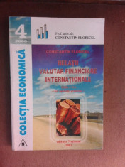 Relatii valutar financiare internationale, cu aplicatii practice - Constantin Floricel foto