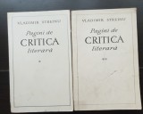 Pagini de critică literară - Vladimir Streinu (vol. I-II)