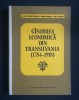 Ivanciu Nicolae-Văleanu et al. - G&acirc;ndirea economică din Transilvania 1784-1918