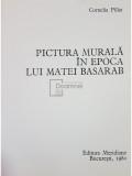 Cornelia Pillat - Pictura murala in epoca lui Matei Basarab (editia 1980)