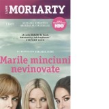 Marile minciuni nevinovate (editie tie-in) - Liane Moriarty