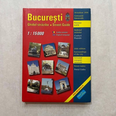 Bucuresti - Ghidul Strazilor - 2006 foto