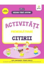 Rezolv fara ajutor: Activitati premergatoare citirii 4-6 ani