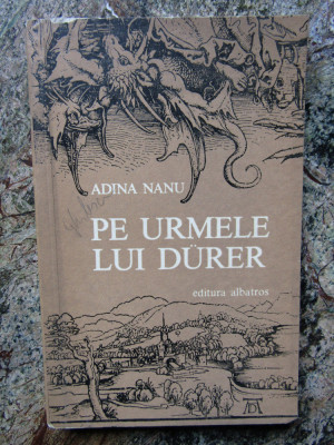 Pe urmele lui Durer - ADINA NANU foto