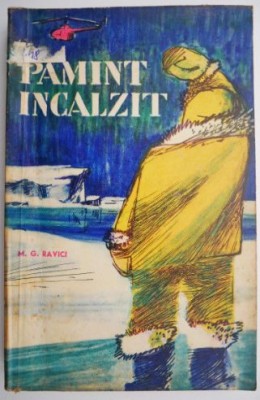 Pamant incalzit &amp;ndash; M. G. Ravici foto