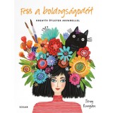 Fess a boldogs&aacute;god&eacute;rt - Kreat&iacute;v &ouml;tletek akvarellel - Terry Runyan