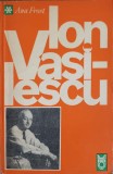 Ion Vasilescu, Poet al Melodiei - Ana Frost, 1967, Editura Muzicala, Carte Arta Muzicala