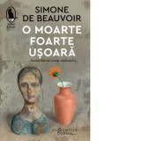 O moarte foarte usoara - Simone de Beauvoir, Daniel Nicolescu