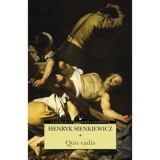 Cumpara ieftin Quo vadis, Henryk Sinkiewicz, Corint