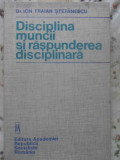 DISCIPLINA MUNCII SI RASPUNDEREA DISCIPLINARA-ION TRAIAN STEFANESCU-351980