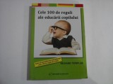 Cele 100 de reguli ale educarii copilului - Richard TEMPLAR