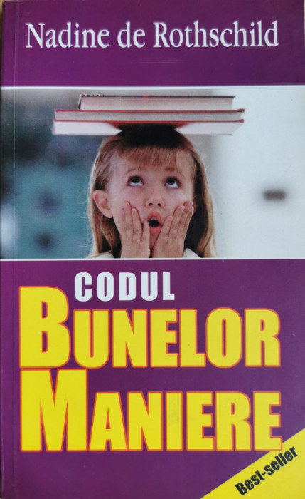 Codul bunelor maniere - Nadine de Rothschild