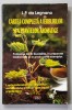 CARTEA COMPLETA A IERBURILOR SI A PLANTELOR AROMATICE de L. P. DA LEGNANO , ANII &#039;2000