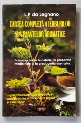 CARTEA COMPLETA A IERBURILOR SI A PLANTELOR AROMATICE de L. P. DA LEGNANO , ANII &amp;#039;2000 foto