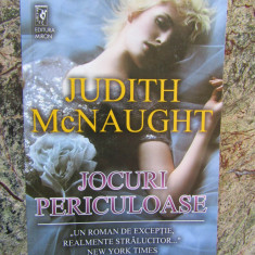 JOCURI PERICULOASE-JUDITH MCNAUGHT