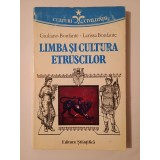 Giuliano Bonfante; Larissa Bonfante - Limba și cultura etruscilor