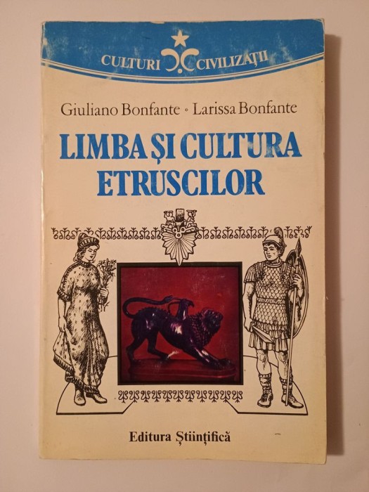 Giuliano Bonfante; Larissa Bonfante - Limba și cultura etruscilor