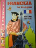 FRANCEZA IN IMAGINI PENTRU CEI MICI-ELENA ROSIORU-336005