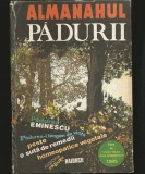 ALMANAHUL PĂDURII, 1985 - EDITATE DE REVISTA LITERARĂ VIAȚA ROM&Acirc;NEASCĂ