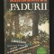 ALMANAHUL PĂDURII, 1985 - EDITATE DE REVISTA LITERARĂ VIAȚA ROM&Acirc;NEASCĂ