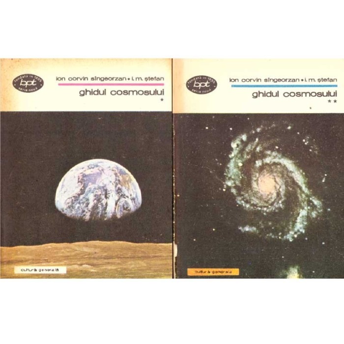 Ion Corvin Singeorzan, I.M. Stefan - Ghidul cosmosului. Vol. I+II -