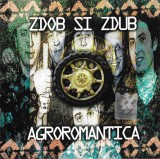 Zdob și Zdub - Agroromantica, CD