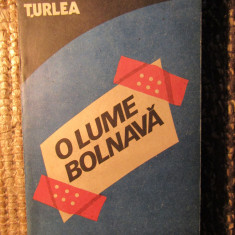 O lume bolnava - STELIAN TURLEA