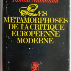 Les metamorphoses de la critique europeenne moderne – Romul Munteanu