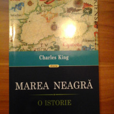 MAREA NEAGRA * O ISTORIE - Charles KING