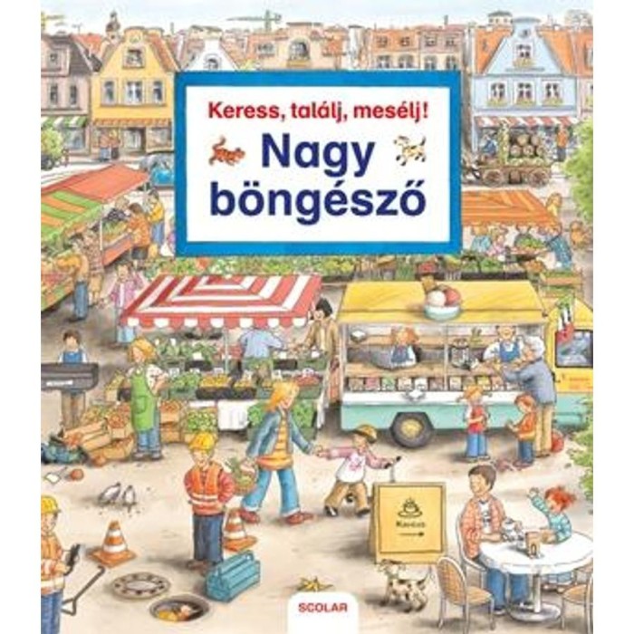 Keress, tal&aacute;lj, mes&eacute;lj! - Nagy b&ouml;ng&eacute;sző - Susanne Gernh&auml;user