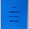 THE PROBLEM SOLVING DEBATE by IAN PETER , ANII &#039;2000