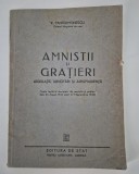 Carte veche V Pantelimonescu Amnistii si gratieri