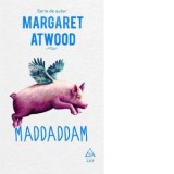 MaddAddam - Autori: Margaret Atwood, Diana Marin-Caea