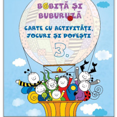 Bobita si Buburuza - Carte cu activitati, jocuri si povesti nr. 3 |