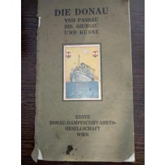 Die Donau von Passau bis Giurgiu und Russe. / Dunarea la Giurgiu si Ruse, carte in lb germana