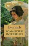 Romancieri interbelici - Livia Iacob