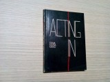 DANA MARIA MANU (autograf) - Acting In - M. Lujanschi ( colaje) -1991, 128 p., Alta editura