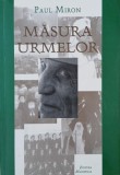 Carte Masura urmelor de Paul Miron - Roman beletristica