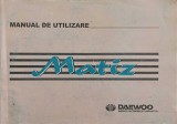 Manual Utilizare Daewoo Matiz (1999) - Carte Tehnica Mecanica, Romana, 121 pagini