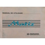 MANUAL DE UTILIZARE MATIZ, DAEWOO-COLECTIV-244674