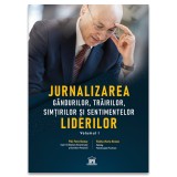 Jurnalizarea g&acirc;ndurilor, tr&atilde;irilor, simturilor si sentimentelor liderilor