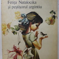 FETITA NATALOCIKA SI PESTISORULUI ARGINTIU , ilustratii de EVGHEN KUZNETOV , de MIKOLA TRUBLAINI , 1983 * PREZINTA HALOURI DE APA