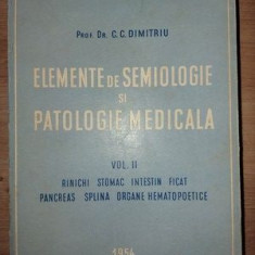 Elemente de semiologie si patologie medicala vol 2- C. C. Dimitriu