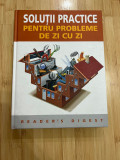 READER&#039;S DIGEST - SOLUTII PRACTICE PENTRU PROBLEME DE ZI CU ZI