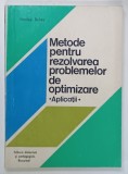 METODE PENTRU REZOLVAREA PROBLEMELOR DE OPTIMIZARE, APLICATII de NICOLAE BEBEA, 1978