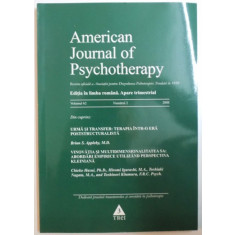 AMERICAN JOURNAL OF PSYCHOTHERAPY, EDITIA IN LIMBA ROMANA APARE TRIMESTRIAL, VOL. 62, NR. 2, 2008