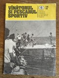 Revista Vanatorul si pescarul sportiv nr. 6 / 1984 / R1P1P