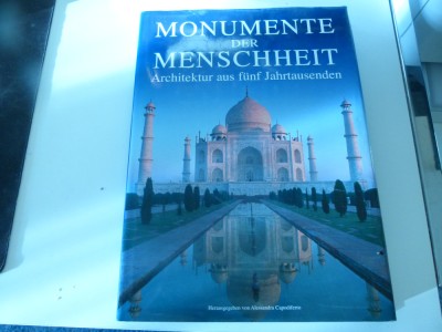 Monumentele omenirii - 5000 de ani de arhitectura foto